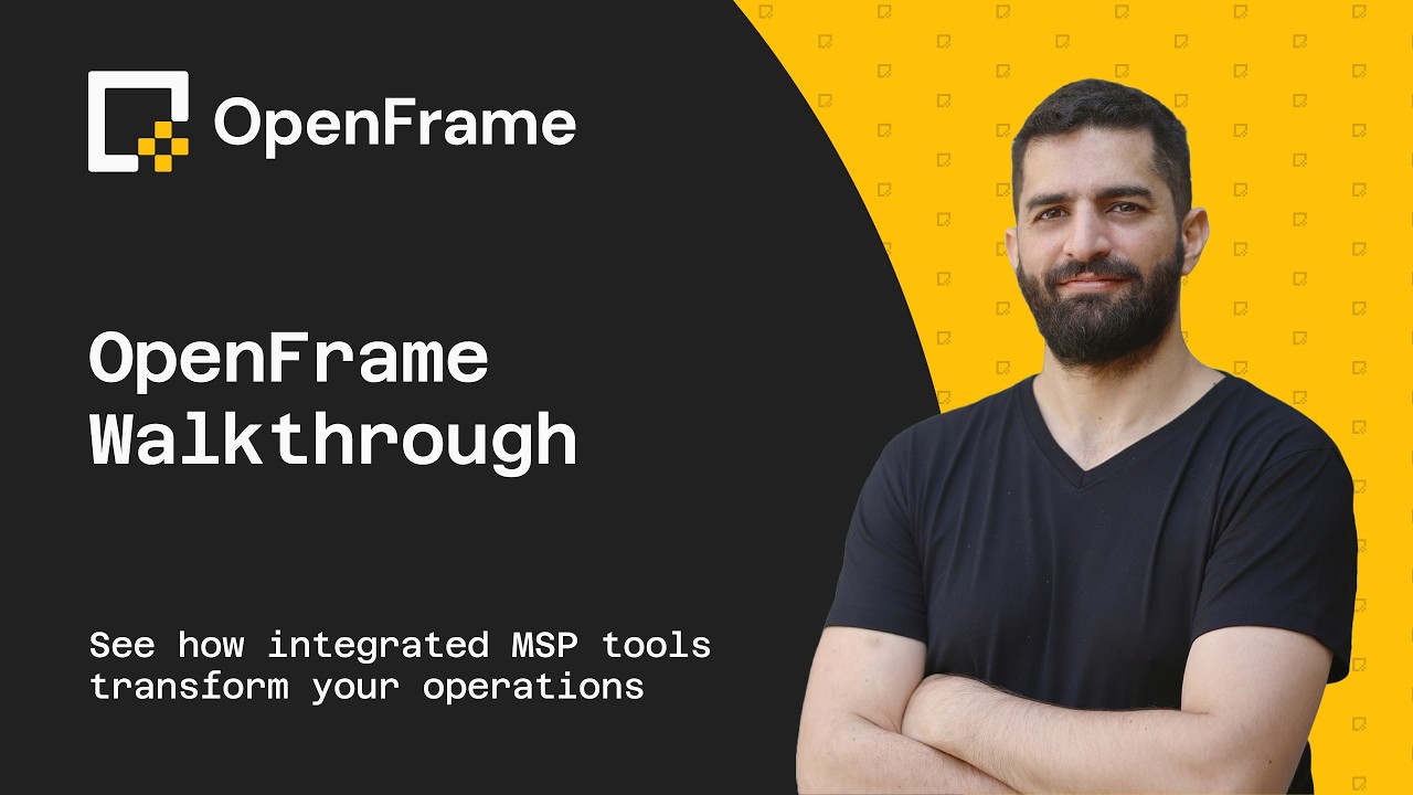 OpenFrame Walkthrough: One Platform for Your Entire MSP Stack