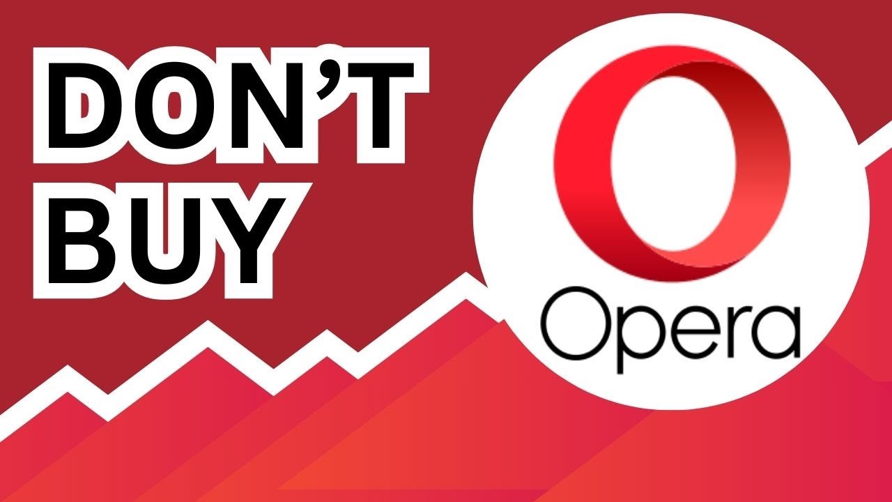 DON'T BUY Opera Stock (Until You Watch This Analysis) #OPRA