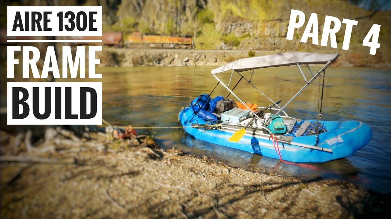 Fishing/Multi Day Custom Raft Frame pt4