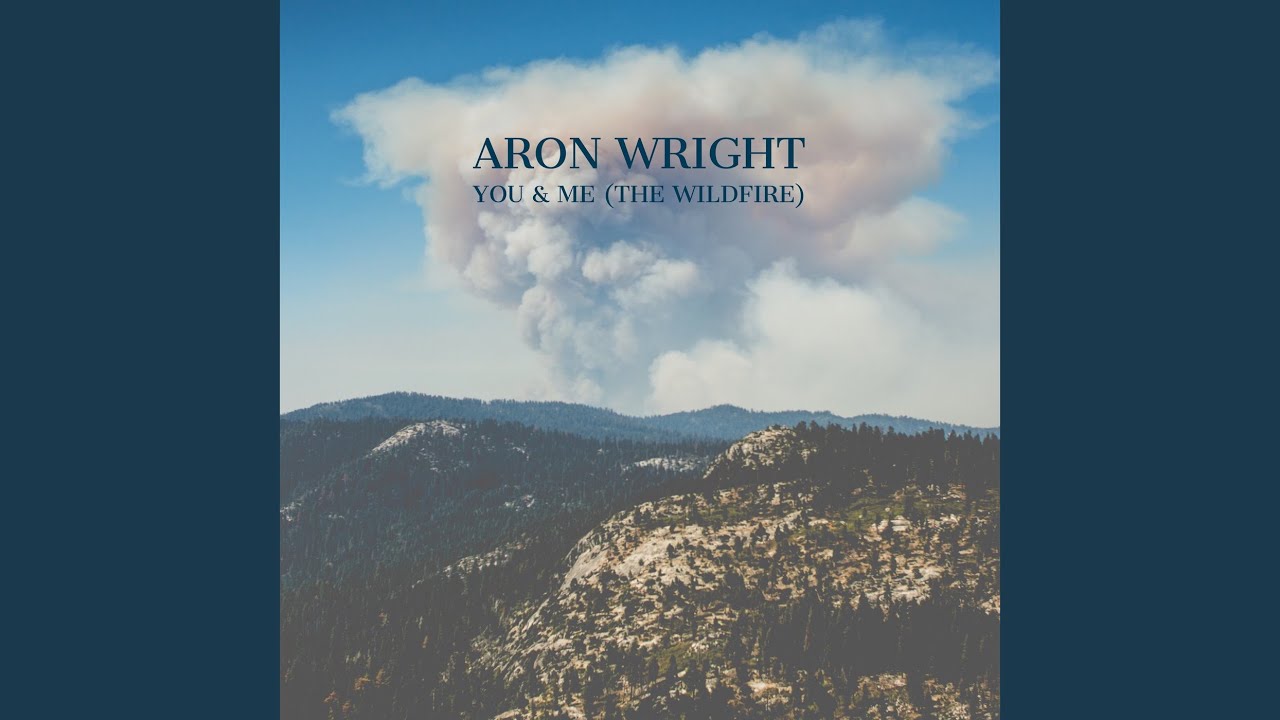 You & Me (The Wildfire)