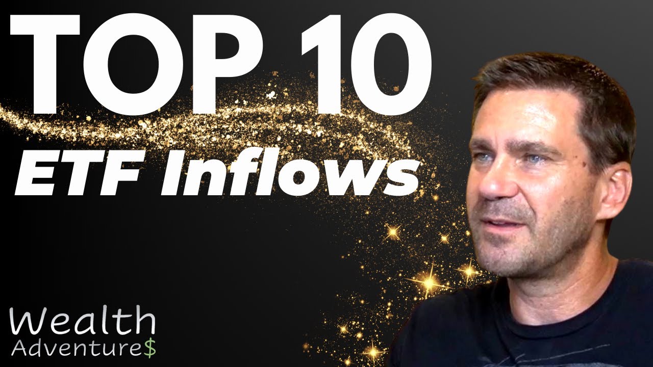 Top 10 ETF Inflows for 2023! Where has money been flowing this year?