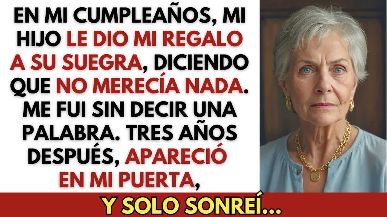Mi Hijo Le Dio Mi Regalo a Su Suegra, ＂¡No Mereces Nada!＂ Tres Años Después, Apareció