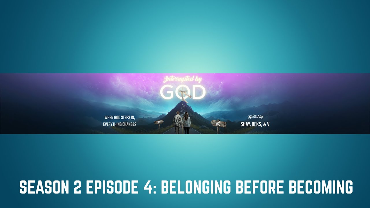 Season 2 Episode 4: Belonging Before Becoming