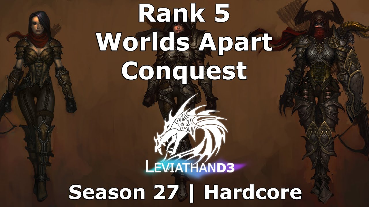 [Diablo 3] Rank 5 Worlds Apart Conquest | Season 27 Patch 2.7.4 Hardcore