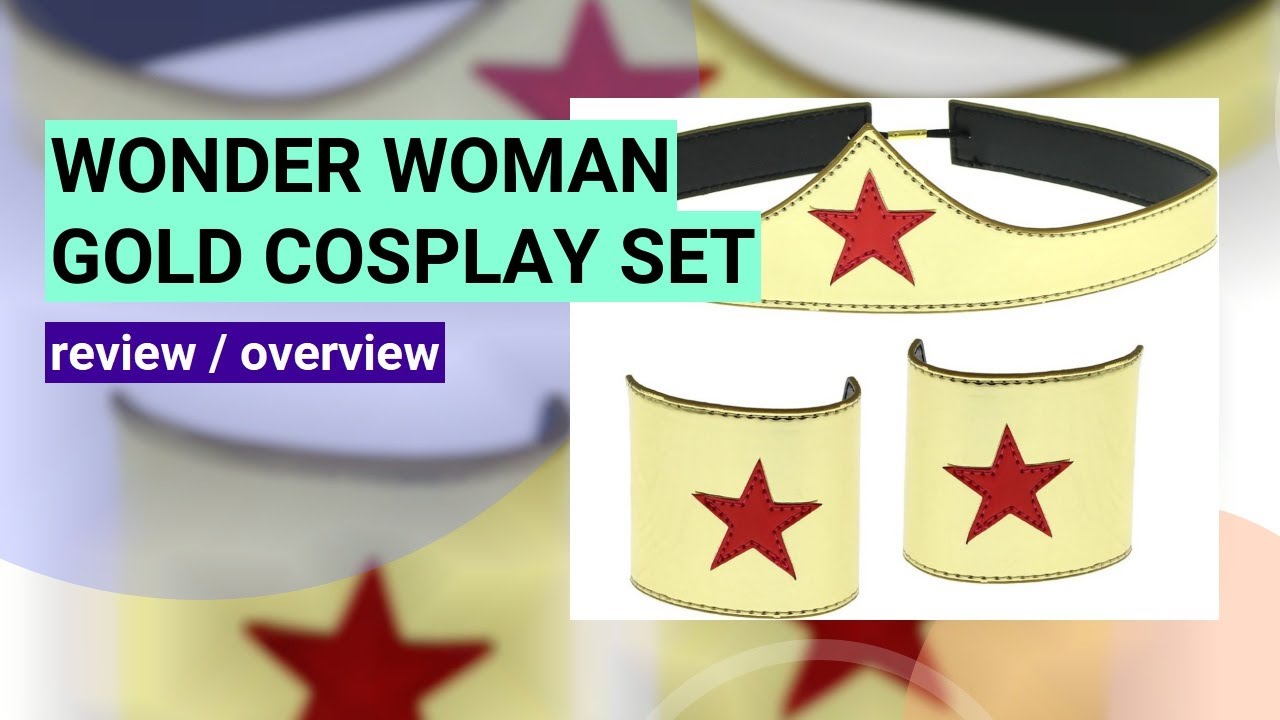 Wonder Woman Cuff & Tiara Cosplay Set Review: Unboxing & Impressions