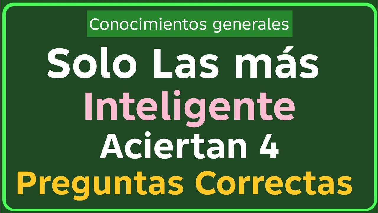Solo los Más Inteligentes Aciertan 4 Preguntas Correctas | Test de Conocimientos Generales 🧠🔥