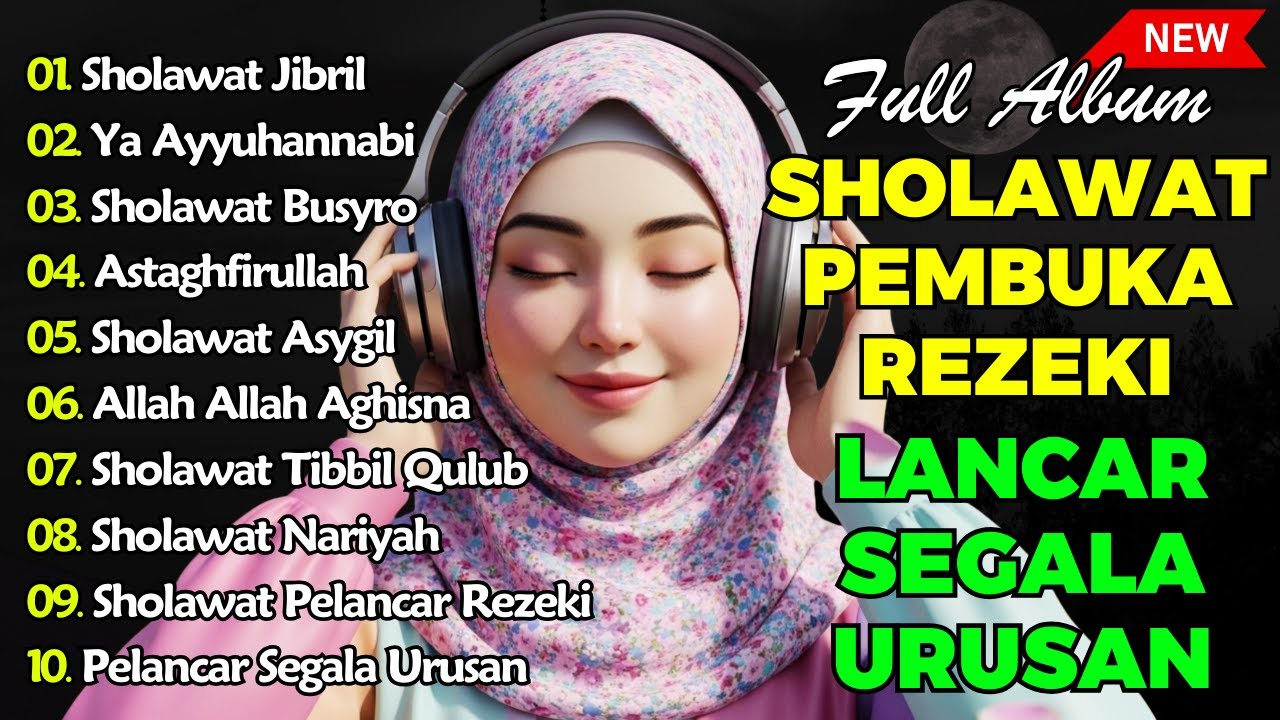 SHOLAWAT TERBARU 2026 | SHOLAWAT NABI PENARIK REJEKI | Sholawat Jibril, Sholawat Busyro, Nariyah