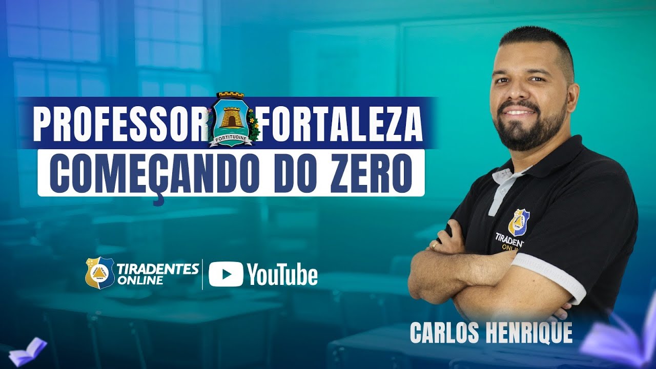 PROF. FORTALEZA || COMEÇANDO DO ZERO | DIDÁTICA COM PROF. CARLOS HENRIQUE