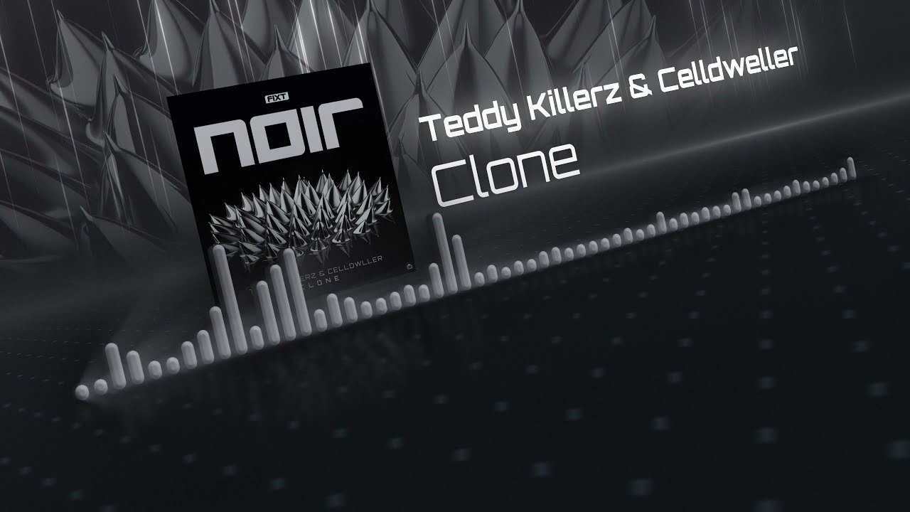 Teddy Killerz & Celldweller - Clone