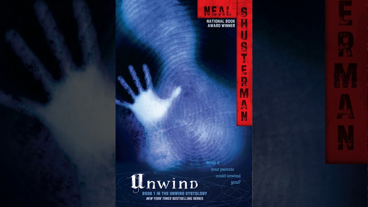 Ch15 Unwind by Neal Shusterman