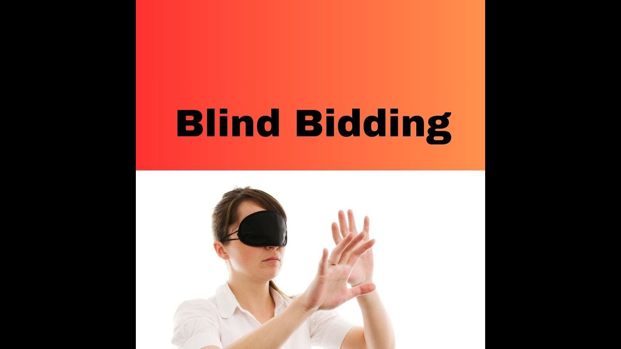 Blind Bidding