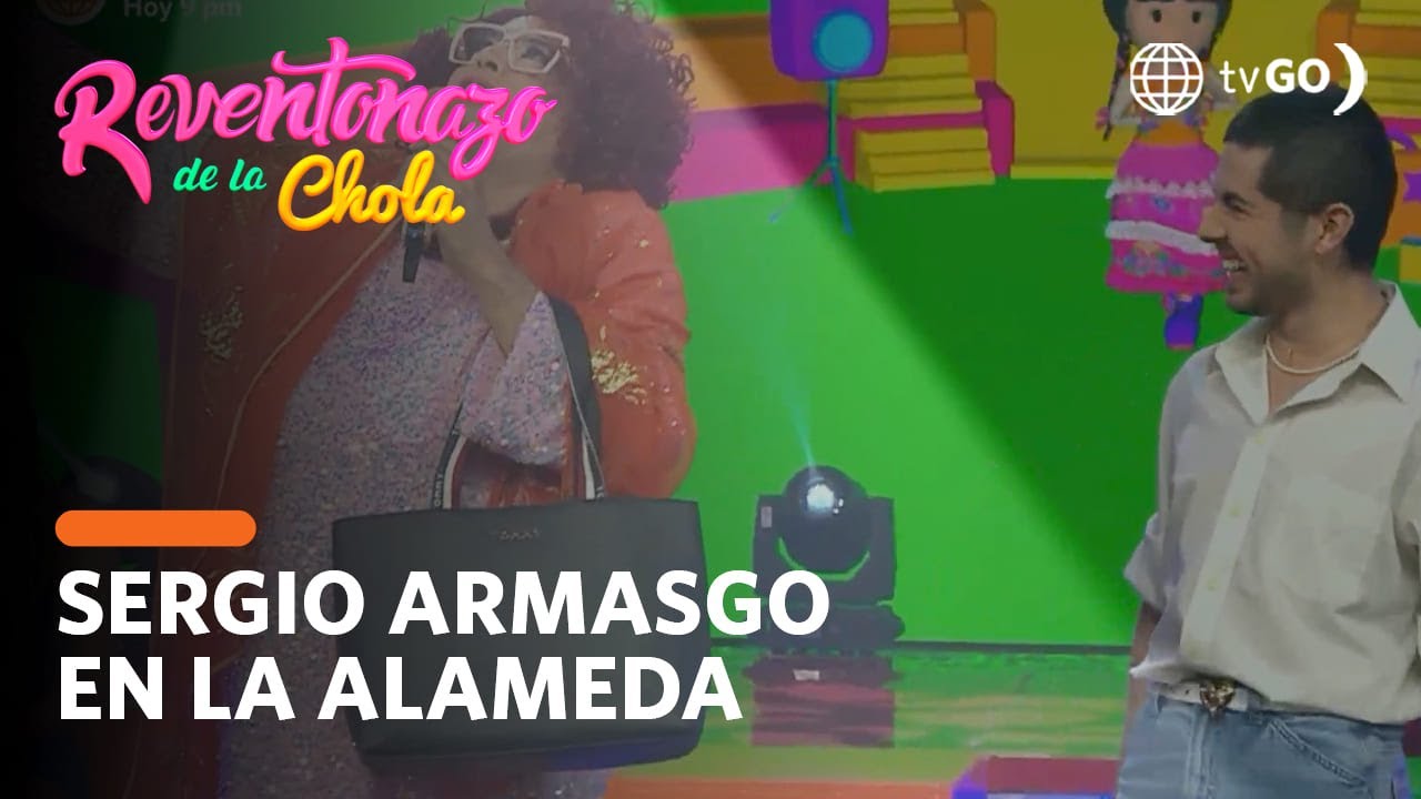 El Reventonazo de la Chola: Sergio Armasgo en la Alameda de la Chola