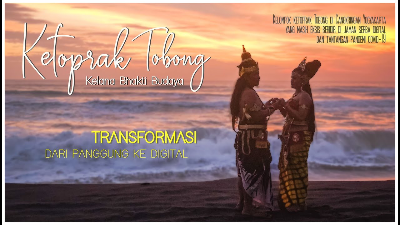 Perjalanan Seni dari Panggung ke Digital - Ketoprak Tobong Kelana Bhakti Budaya