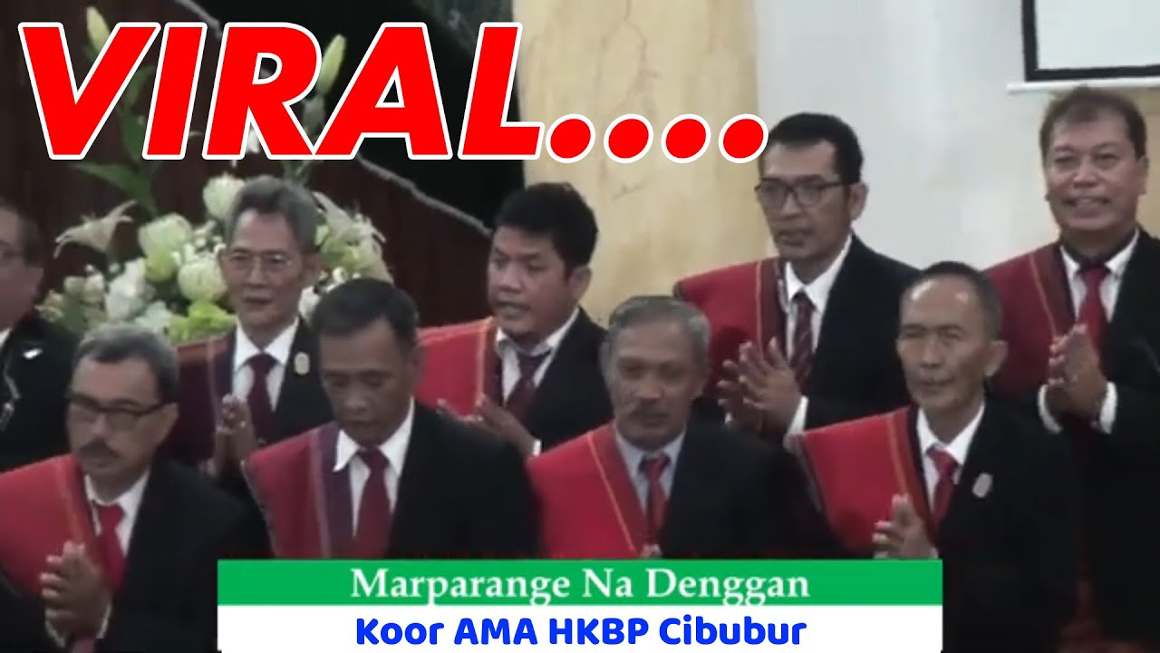 MARPARANGE NA DENGGAN | Koor Ama HKBP Cibubur