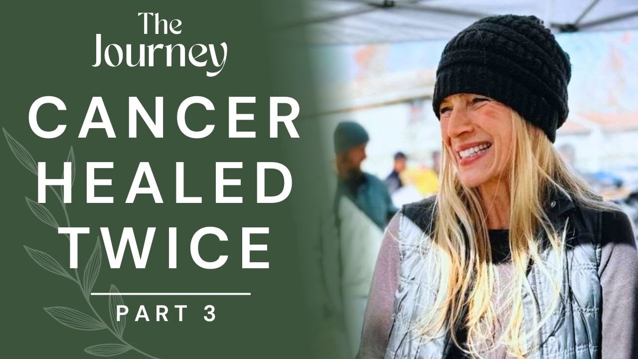 Cancer Healed Twice | Kathleen Young Part 3 | THE JOURNEY