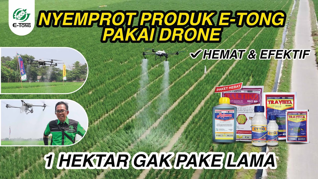 NYEMPROT PRODUK E-TONG PAKAI DRONE, 1 HEKTAR GAK PAKE LAMA!!!
