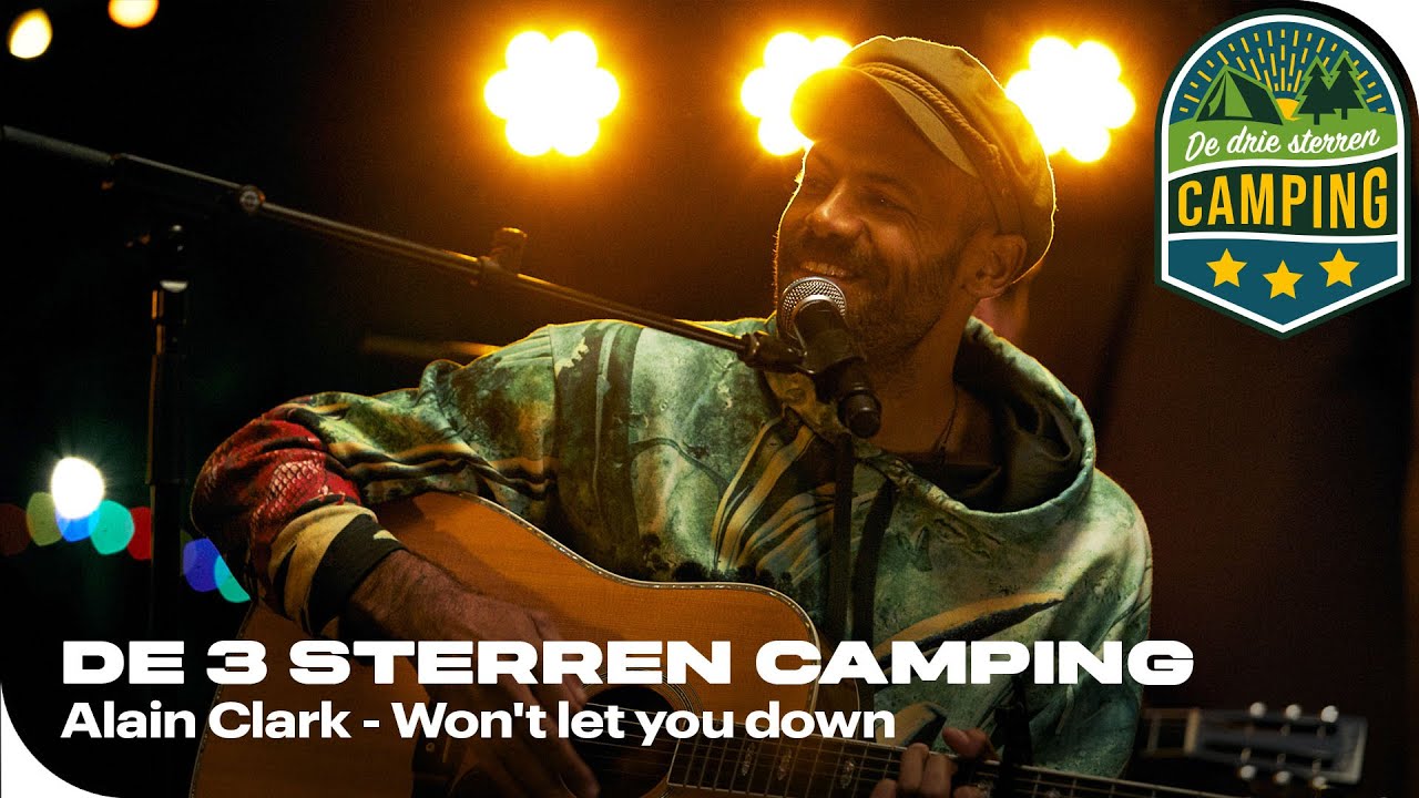Alain Clark - Won't let you down | De 3 sterren camping