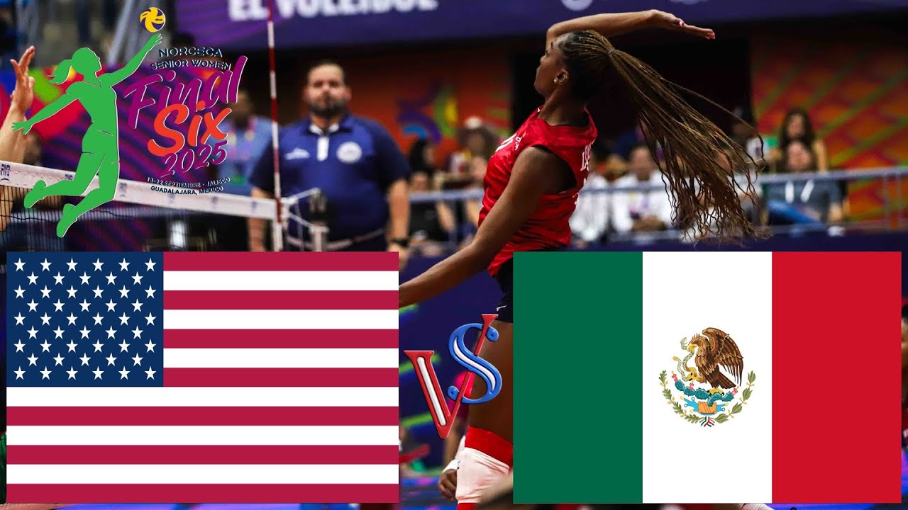 🇺🇸 Estados Unidos vs México 🇲🇽 Final 🥇 Final Six Femenino NORCECA 2025