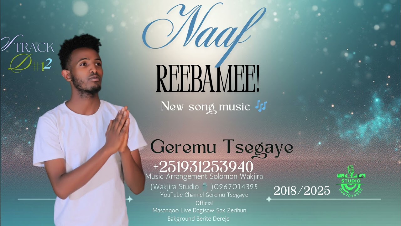 Singer Geremu Tsegaye #Naaf reebame ## 2018 Faarfannaa Afaan Oromoo Haaraa..........