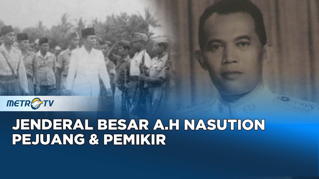 Melawan Lupa - Kisah Jenderal Besar A.H Nasution Pejuang dan Pemikir