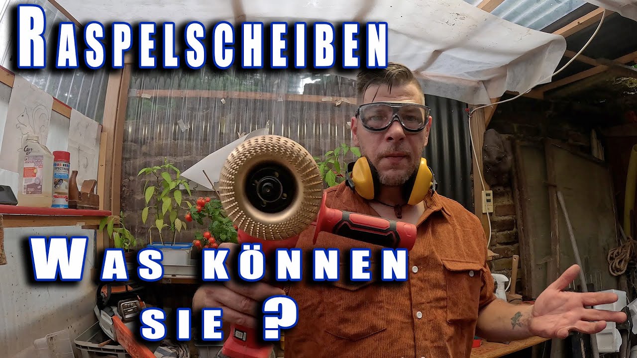 Winkelschleifer Raspelscheiben was  können sie wirklich? / Carving / Holzkunst