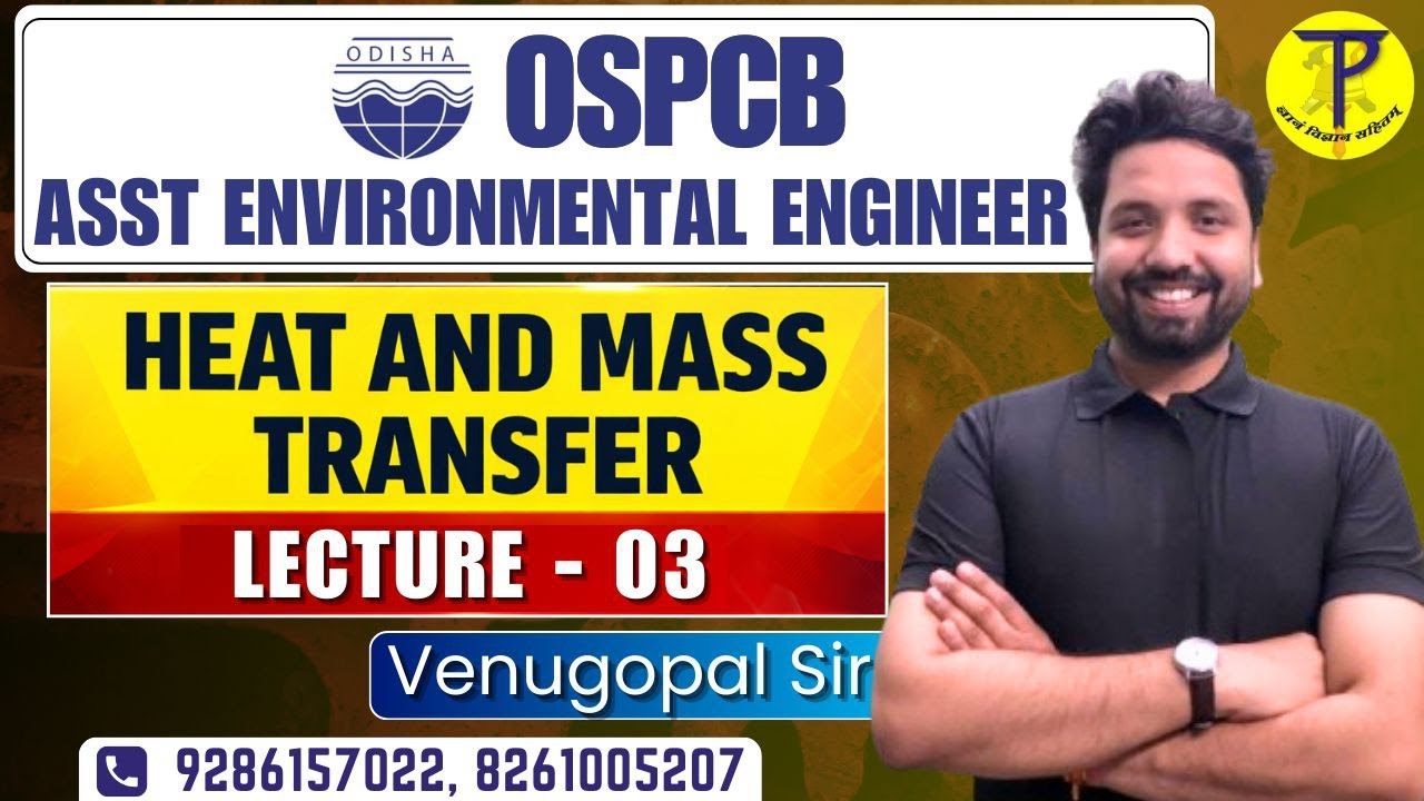 Heat and Mass Transfer - 03 | OSPCB Assistant Environmental Engineer | OSPCB AAE