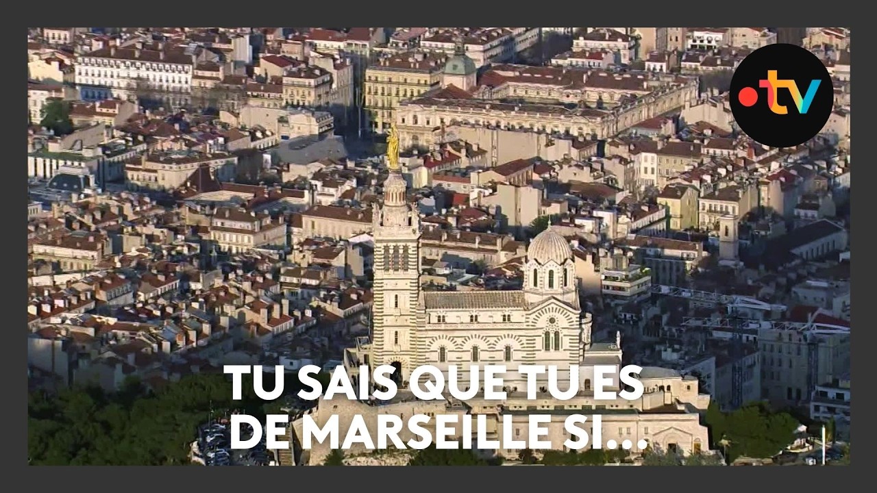 Tu sais que tu es de Marseille si... Découvrez la ville à travers l'œil des Marseillais