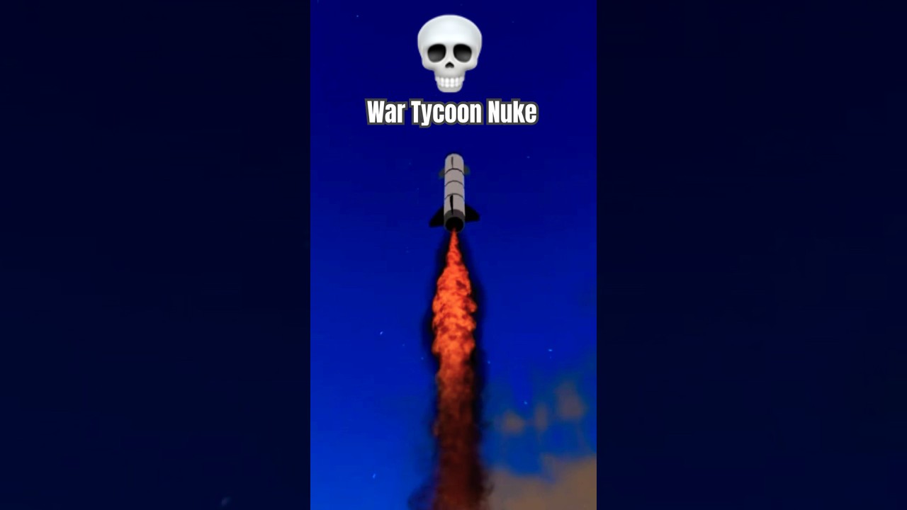 Roblox War Tycoon Nuke #robloxwartycoon