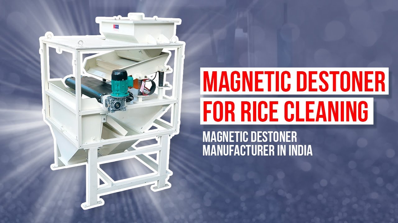 Magnetic Destoner For Rice Cleaning | Magnetic Destoner Manufacturer In India