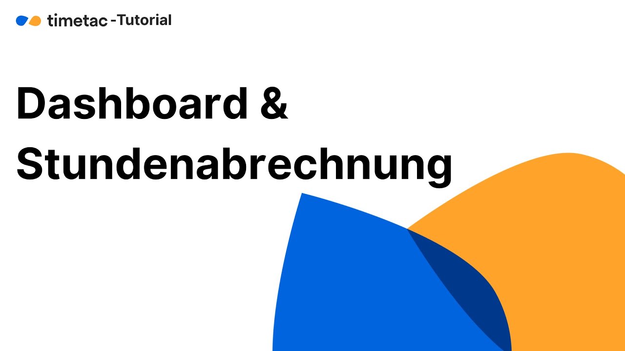 TimeTac Tutorial: Dashboard und Stundenabrechnung ✅ Schritt-f&uuml;r-Schritt-Anleitung