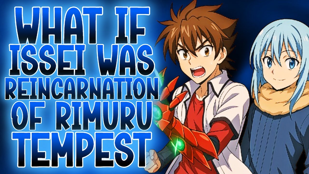 What If Issei Was Reincarnation Of Rimuru? | Part 1 | High School DxD AU
