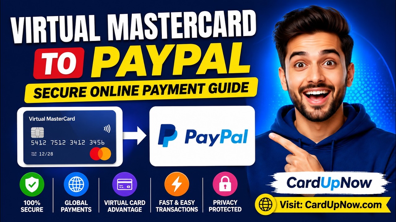 Virtual MasterCard to PayPal Secure Online Payment Guide | CardUpNow