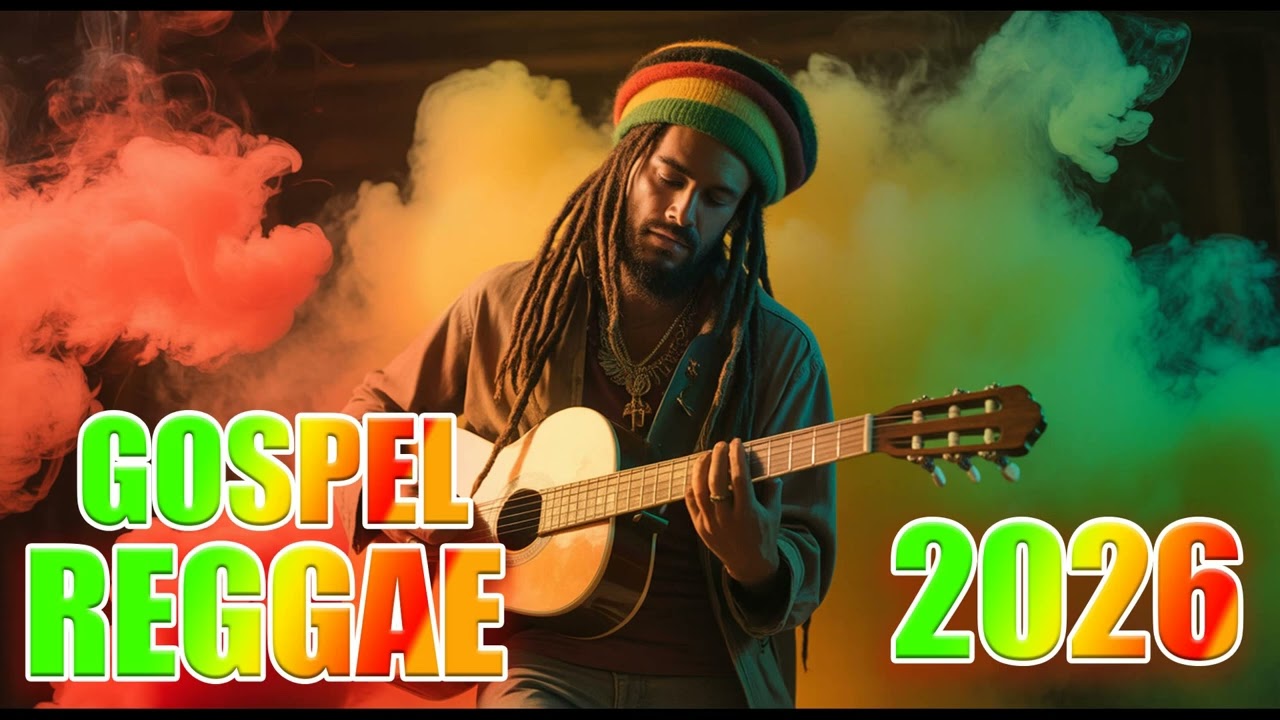 REGGAE GOSPEL - LOUVOR E ADORAÇÃO AS MELHORES 2026
