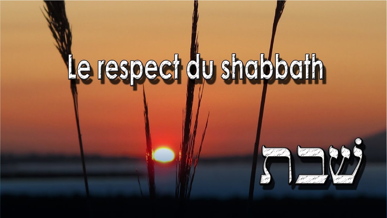 Le respect du shabbath