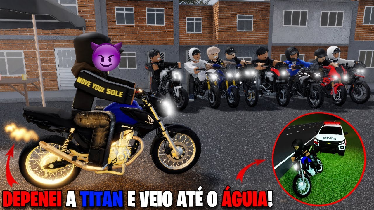 DEPENEI A TITAN 160 E FUI NO BAILE NO GRAU SP! - ROBLOX RP