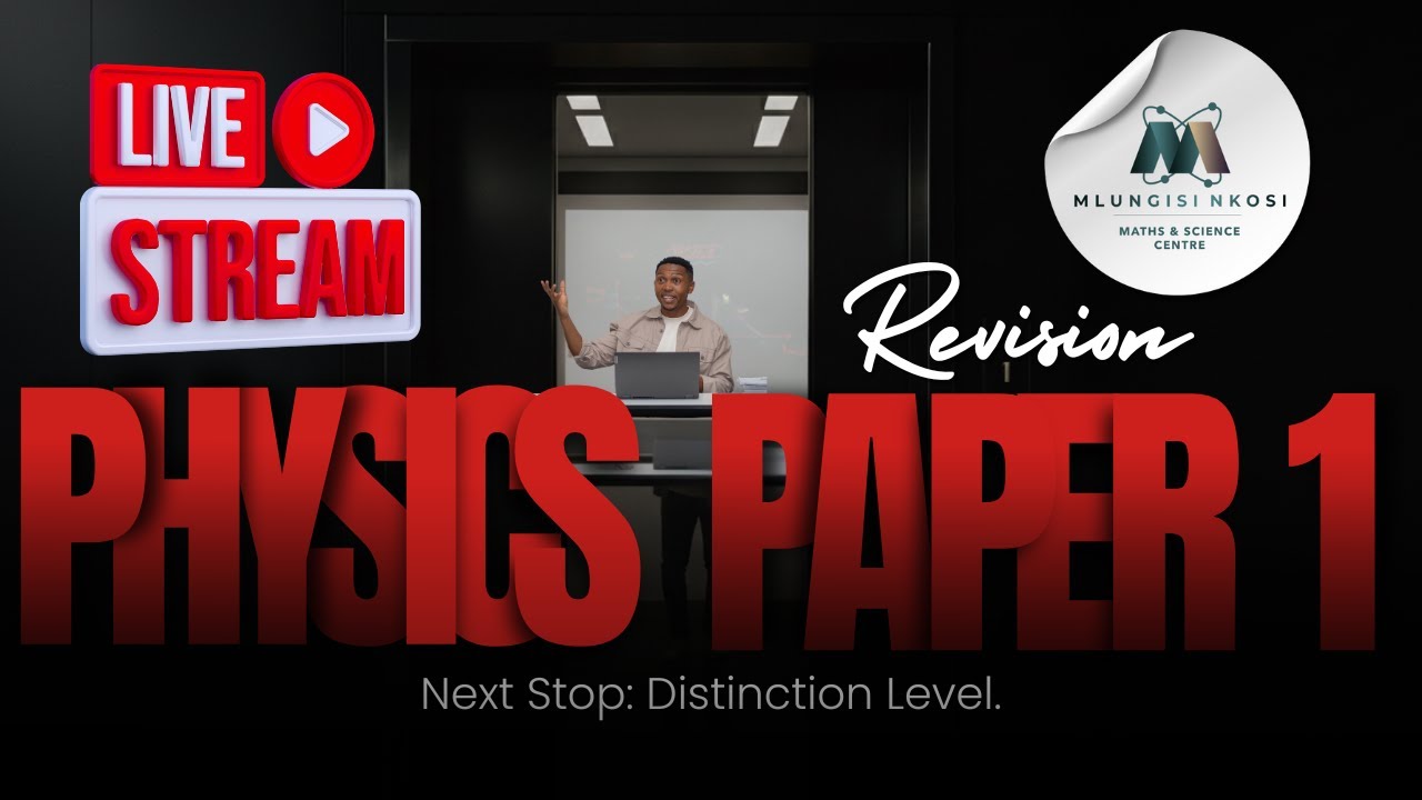 Physical Science Paper 1 Live Revision Class | Matric Final Exam