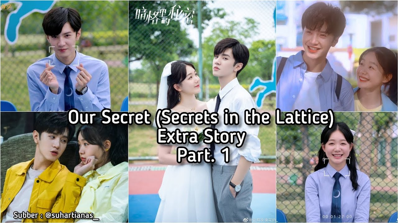 [ENG/INDO-SUB] Our Secret (Secret in the Lattice) Extra Story (Part 1)
