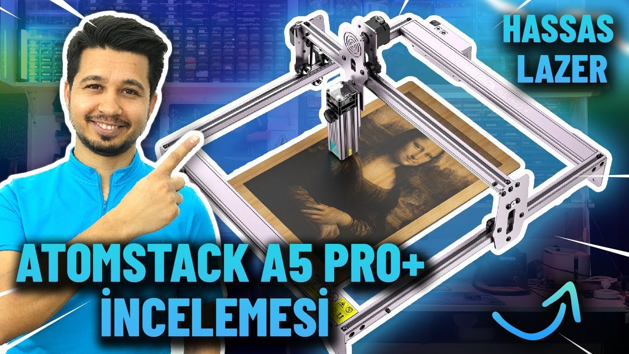 Hassas Lazer: Atomstack A5 Pro+ Lazer Kesme Makinası İncelemesi