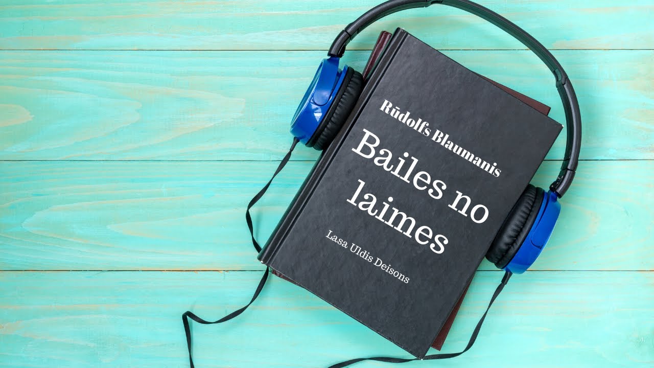 Rūdolfs Blaumanis - Bailes no laimes (Lasa Uldis Deisons)
