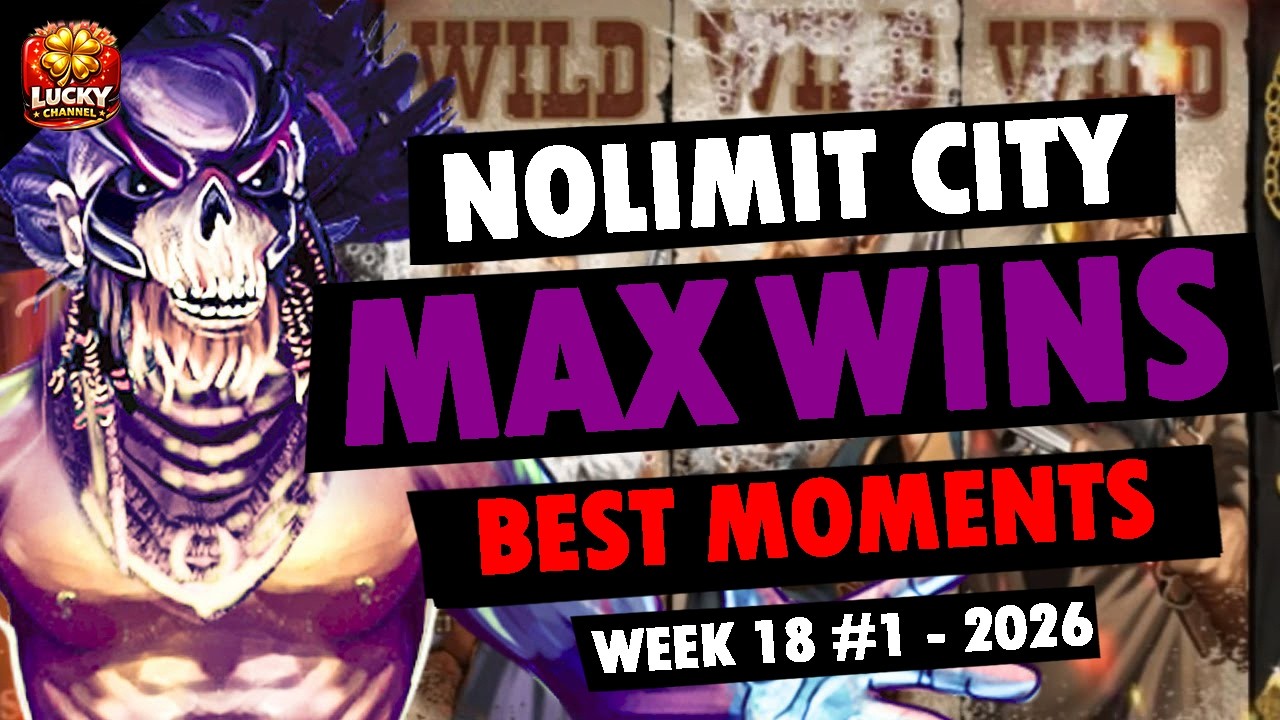 NOLIMIT CITY MAX WINS BEST MOMENTS (WEEK 18 #1 - 2026)