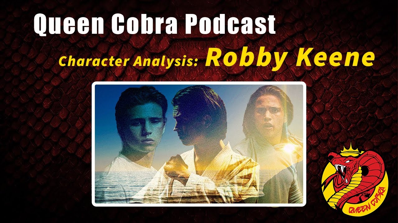 Queen Cobra Podcast: It's not Robby's fault - A Character Analysis