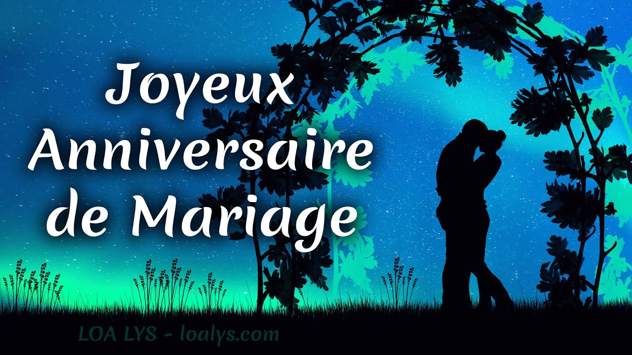 Joyeux Anniversaire de Mariage !