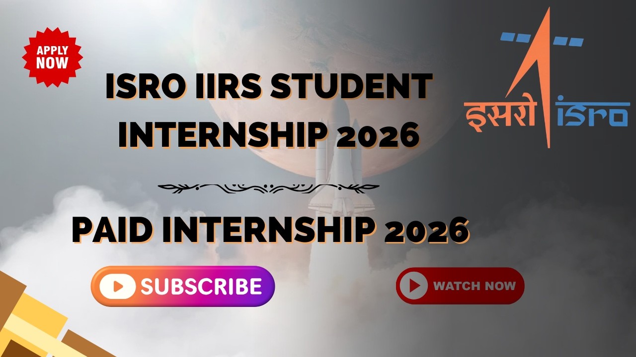 ISRO Internship 2026 | How To Apply ISRO IIRS Internship | ISRO Summer & Winter Internship 2026
