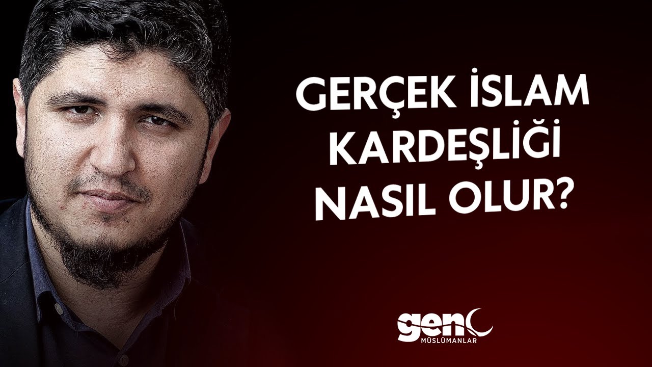 Ger&ccedil;ek İslam Kardeşliği Nasıl Olur? - Machts Klick