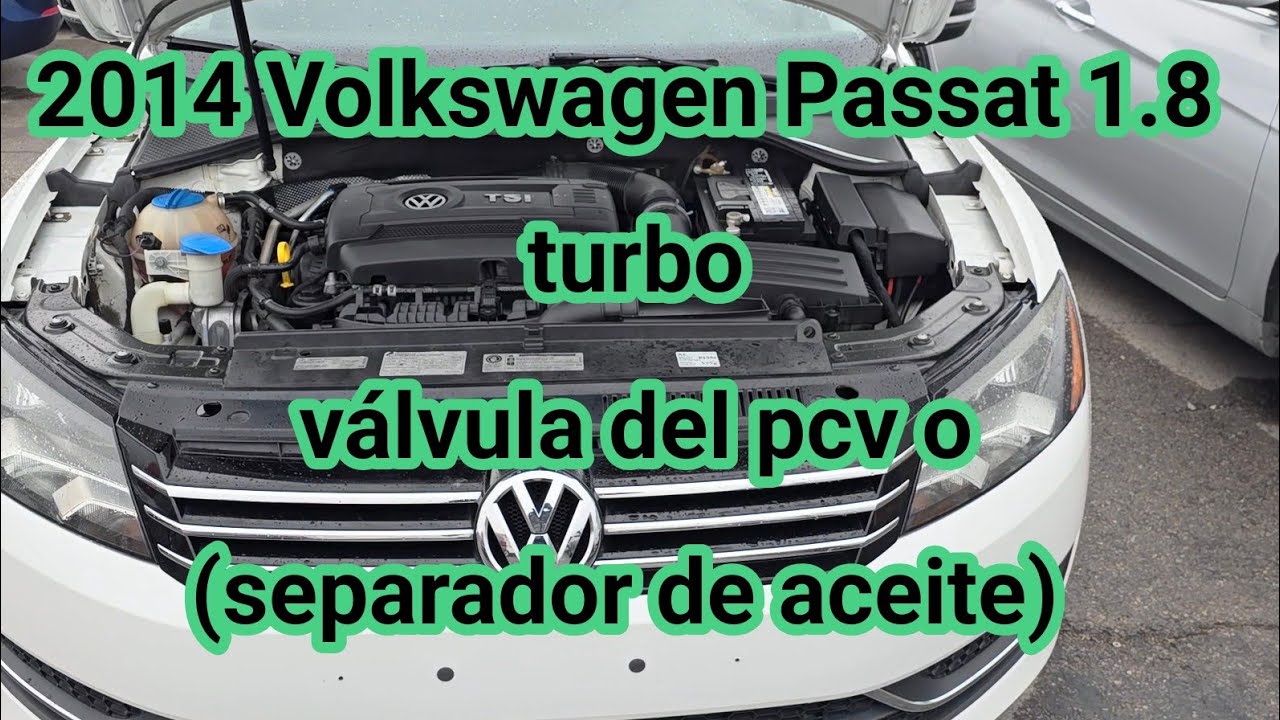 2010-2015 Volkswagen Passat 1.8 turbo como cambiar válvula pcv o (separador de aceite) pcv valve 