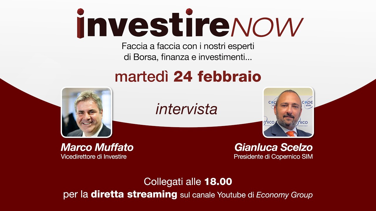 INVESTIRE Now martedì Live H 18:00