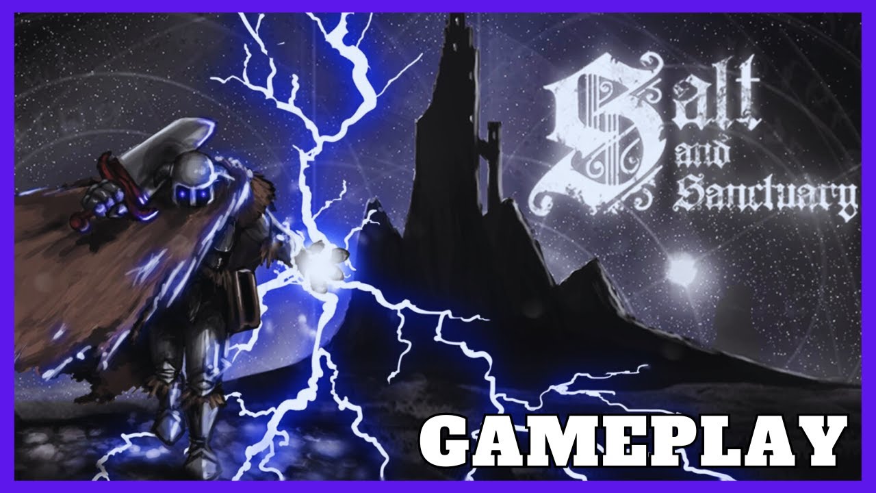 Salt and Sanctuary Gameplay Walkthrough / [No Commentary]