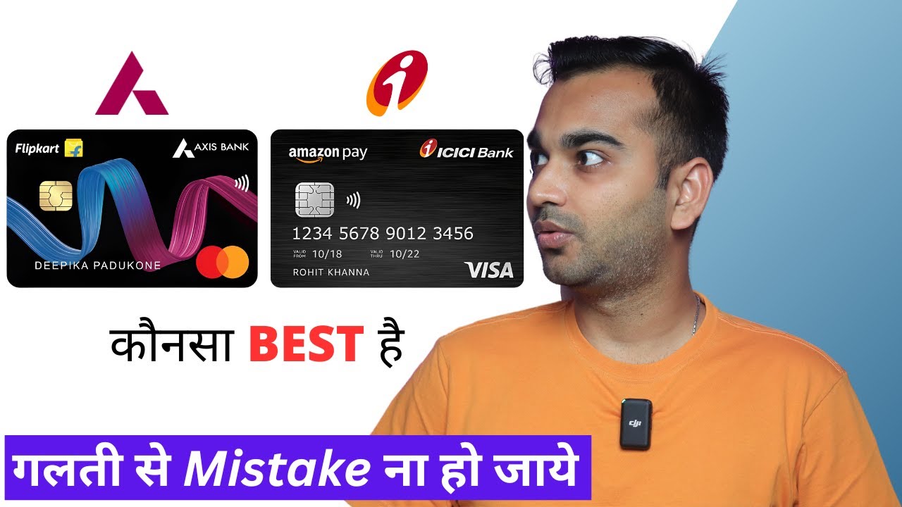 Amazon ICICI credit card vs Flipkart Axis Credit card Comparison || which one is best?
