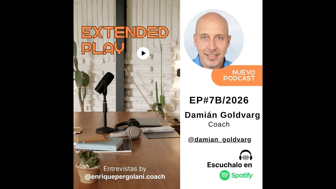 EP Damián Goldvarg Lado B ‘Ejercicio, meditar y familia: Su juego grande en equilibrio’