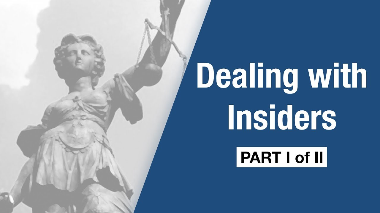 Company Law - Dealing with Insiders [Part I]